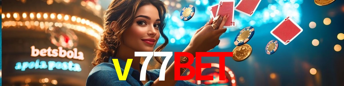 Welcome Bonus v77bet